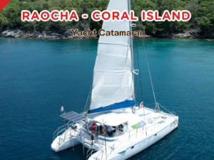 PK.10 เกาะราชา เกาะเฮ Yacht Catamaran